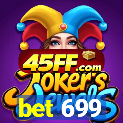 bet 699